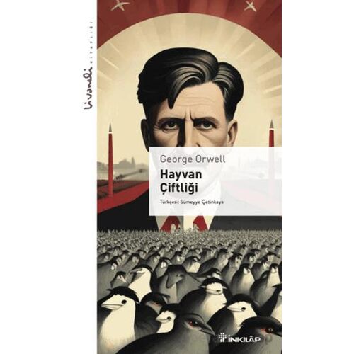 Hayvan Çiftliği - Livaneli Kitaplığı - George Orwell - İnkılap Kitabevi