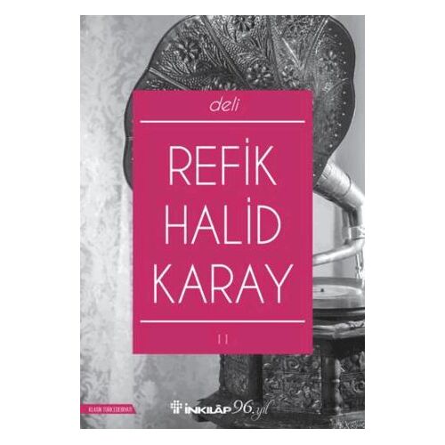 Deli - Refik Halid Karay - İnkılap Kitabevi