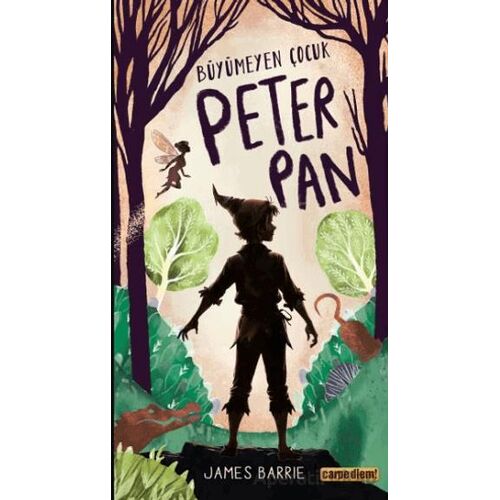 Büyümeyen Çocuk Peter Pan - James Barrie - Carpe Diem Kitapları