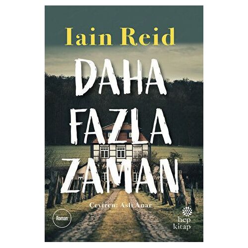 Daha Fazla Zaman - Iain Reid - Hep Kitap