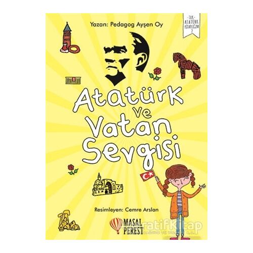 Atatürk ve Vatan Sevgisi - Ayşen Oy - Masalperest