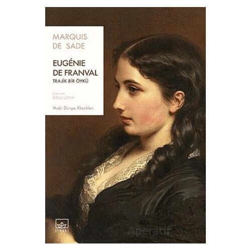 Eugenie de Franval: Trajik Bir Öykü - Marqius de Sade - İthaki Yayınları