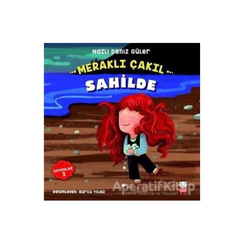 Meraklı Çakıl Sahilde - Nazlı Deniz Güler - Kırmızı Kedi Çocuk