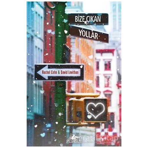 Bize Çıkan Yollar - David Levithan - Pegasus Yayınları