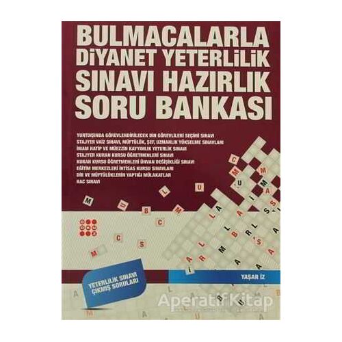 Bulmacalarla Diyanet Yeterlilik Sınavına Hazırlık Soru Bankası - Yaşar İz - Dokuz Yayınları
