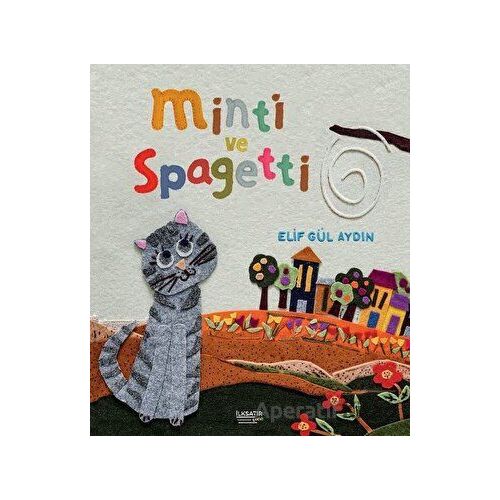 Minti ve Spagetti - Elif Gül Aydın - İlksatır Yayınevi