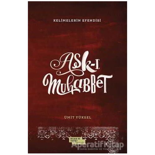 Aşk-ı Muhabbet - Ümit Yüksel - İnsan ve Hayat Kitaplığı