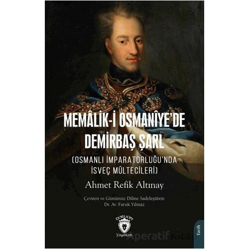 Memalik-i Osmaniye’de Demirbaş Şarl (Osmanlı İmparatorluğu’nda İsveç