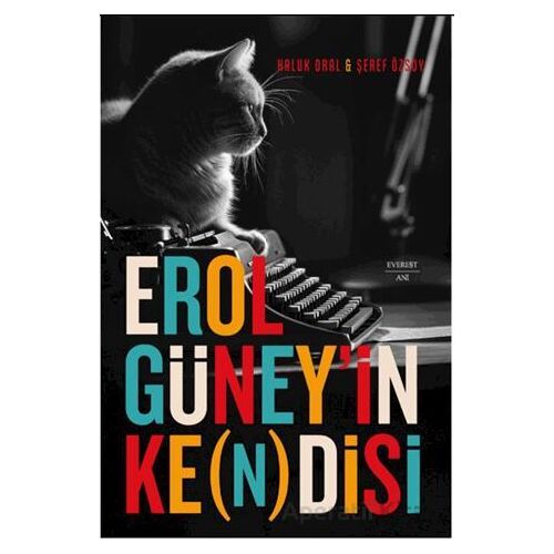 Erol Güney’in Ke(n)disi - Kolektif - Everest Yayınları