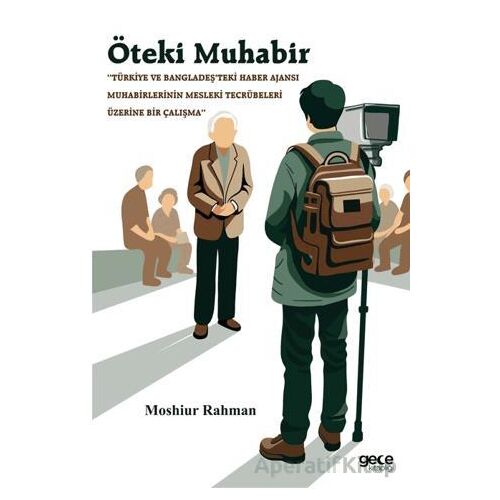 Öteki Muhabir - Moshiur Rahman - Gece Kitaplığı