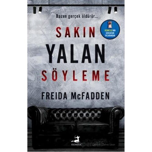 Sakın Yalan Söyleme - Freida Mcfadden - Olimpos Yayınları