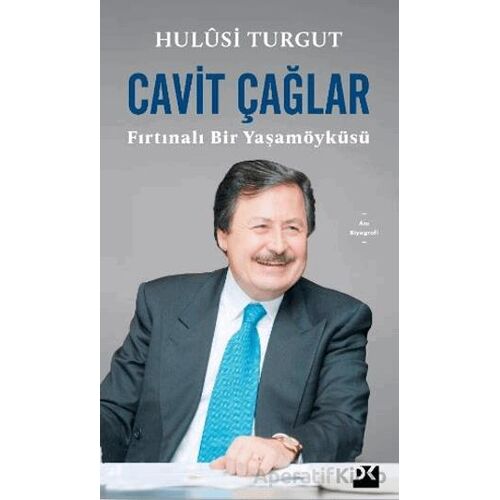 Cavit Çağlar Fırtınalı Bir Yaşamöyküsü - Hulusi Turgut - Doğan Kitap