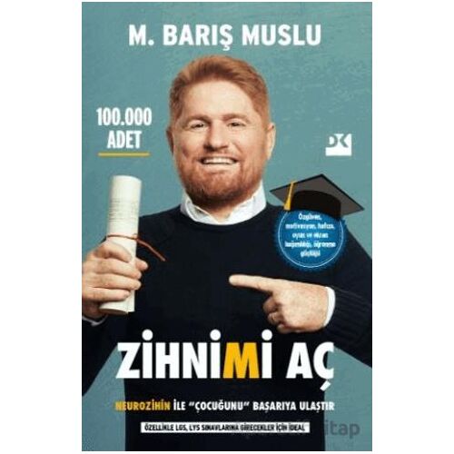 Zihnimi Aç - Neurozihin İle Çocuğunu Başarıya Ulaştır - M. Barış Muslu - Doğan Kitap