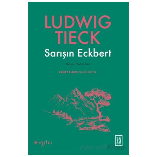 Sarışın Eckbert - Ludwig Tieck - Ketebe Yayınları