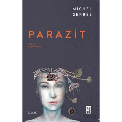 Parazit - Michel Serres - Ketebe Yayınları