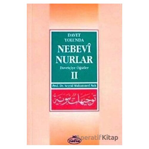 Davet Yolunda Nebevi Nurlar 2 - Seyyid Muhammed Nuh - Ravza Yayınları