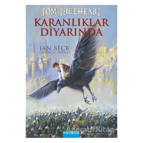 Tom Trueheart : Karanlıklar Diyarında - Ian Beck - Mavibulut Yayınları