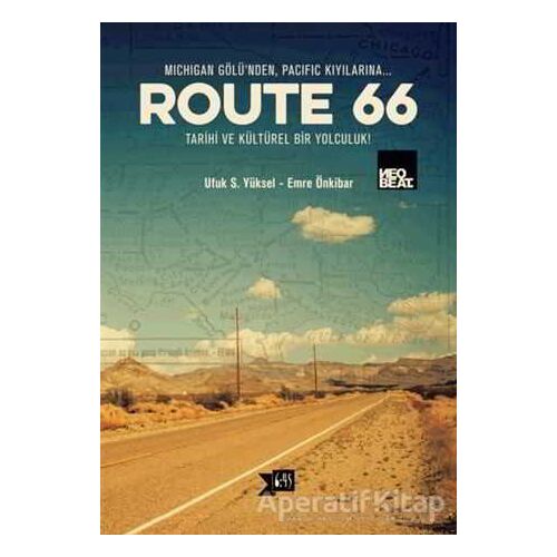 Route 66 - Ufuk S. Yüksel - Altıkırkbeş Yayınları