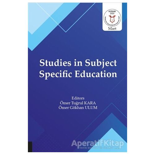 Studies in Subject Specific Education - Ömer Gökhan Ulum - Akademisyen Kitabevi