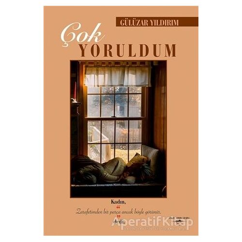 Çok Yoruldum - Gülüzar Yıldırım - Sokak Kitapları Yayınları