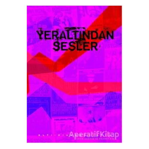 Yeraltından Sesler - Kolektif - Altıkırkbeş Yayınları