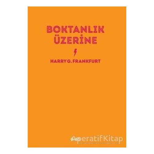 Boktanlık Üzerine - Harry G. Frankfurt - Altıkırkbeş Yayınları