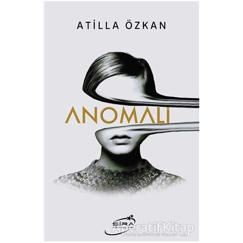 Anomali - Atilla Özkan - Şira Yayınları