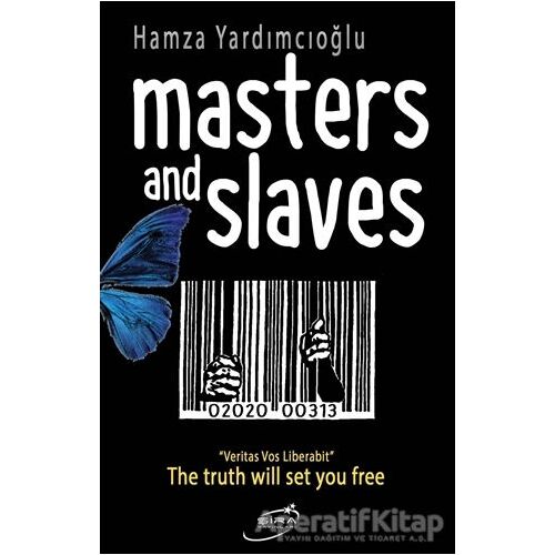 Masters And Slaves - Hamza Yardımcıoğlu - Şira Yayınları