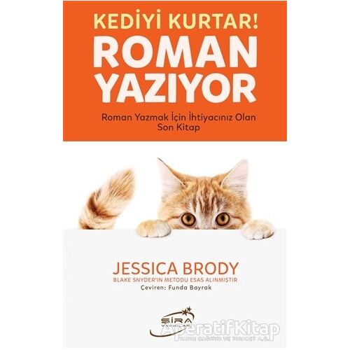 Kediyi Kurtar! Roman Yazıyor - Jessica Brody - Şira Yayınları