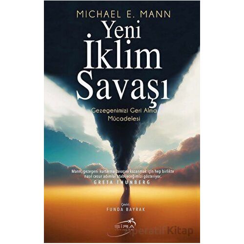 Yeni İklim Savaşı - Michael E. Mann - Şira Yayınları