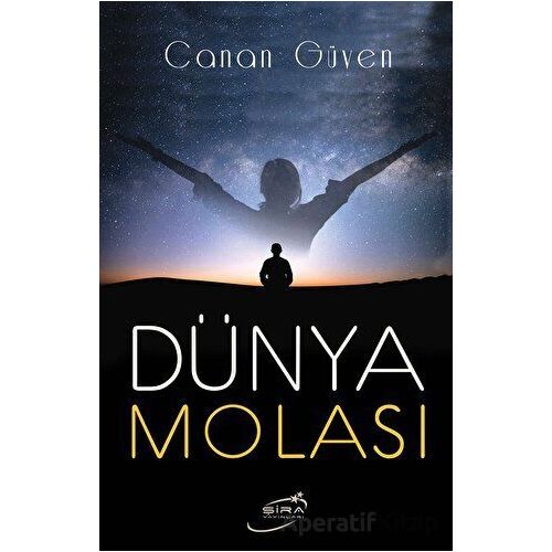 Dünya Molası - Canan Güven - Şira Yayınları