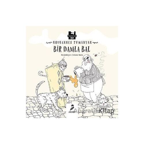 Bir Damla Bal - Hovhannes Tumanyan - Arden Yayınları
