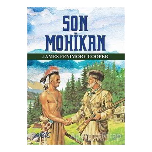 Son Mohikan - James Fenimore Cooper - Abis Yayıncılık