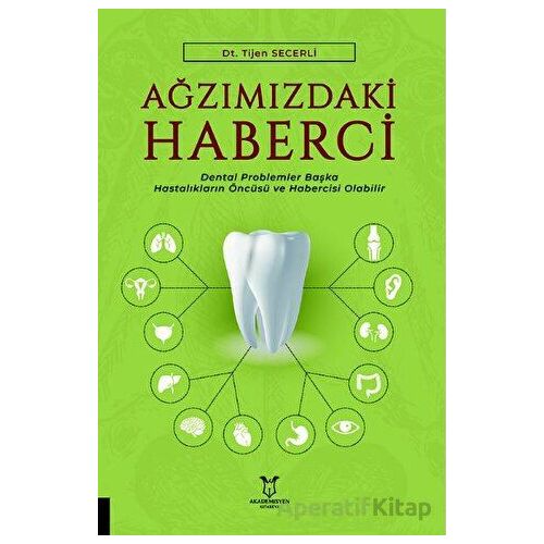 Ağzımızdaki Haberci - Tijen Secerli - Akademisyen Kitabevi