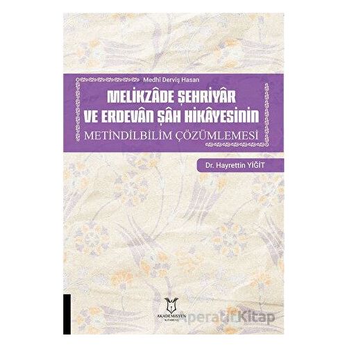 Melikzade Şehriyar ve Erdevan Şah Hikayesinin Metindilbilim Çözümlemesi