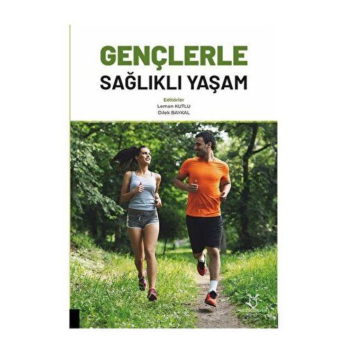 Gençerle Sağlıklı Yaşam - Kolektif - Akademisyen Kitabevi