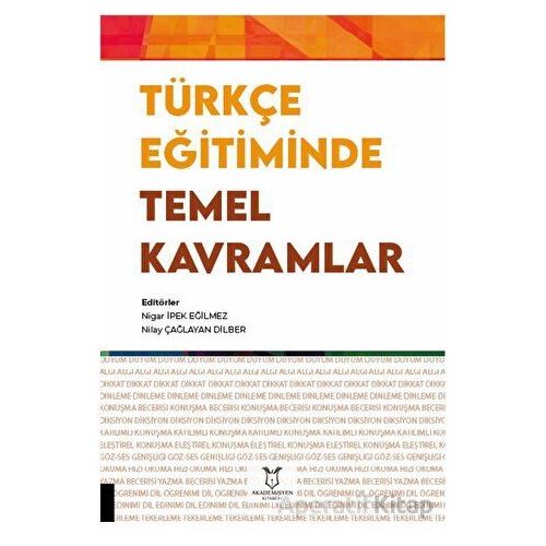 Türkçe Eğitiminde Temel Kavramlar - Kolektif - Akademisyen Kitabevi