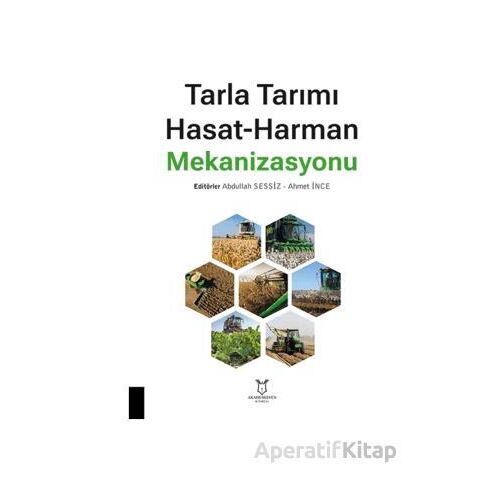 Tarla Tarımı Hasat-Harman Mekanizasyonu - Kolektif - Akademisyen Kitabevi