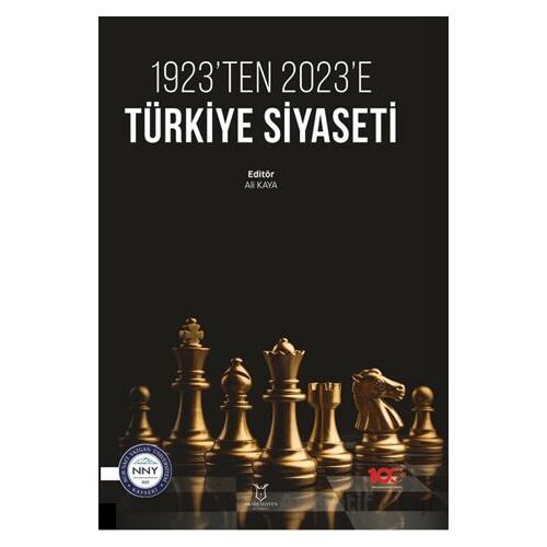 1923’ten 2023’e Türkiye Siyaseti - Ali Kaya - Akademisyen Kitabevi