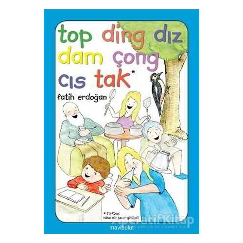Top Ding Dız Dam Çong Cıs Tak - Fatih Erdoğan - Mavibulut Yayınları