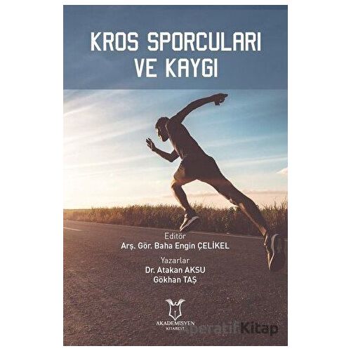 Kros Sporcuları ve Kaygı - Atakan Aksu - Akademisyen Kitabevi