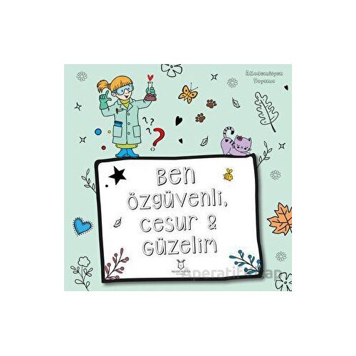Ben Özgüvenli, Cesur ve Güzelim - Kolektif - Akademisyen Kitabevi