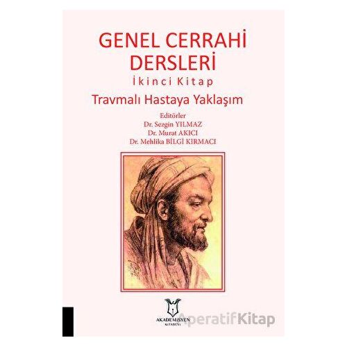 Genel Cerrahi Dersleri İkinci Kitap - Sezgin Yılmaz - Akademisyen Kitabevi