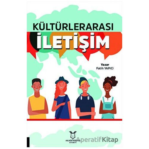 Kültürlerarası İletişim - Fatih Yapıcı - Akademisyen Kitabevi