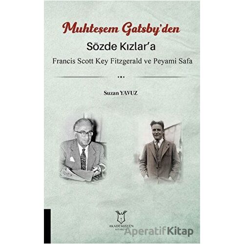 Sözde Kızlar’a - Muhteşem Gatsby’den - Suzan Yavuz - Akademisyen Kitabevi