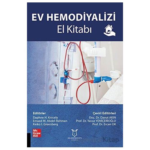 Ev Hemodiyalizi El Kitabı - Kolektif - Akademisyen Kitabevi