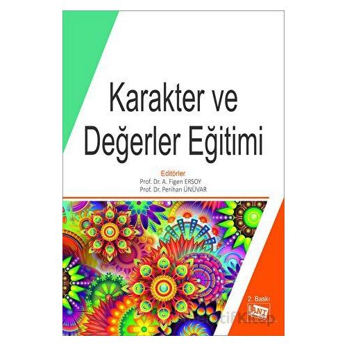 Karakter ve Değerler Eğitimi - Perihan Ünüvar - Anı Yayıncılık