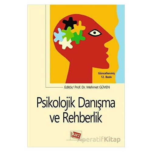Psikolojik Danışma ve Rehberlik - Mustafa Koç - Anı Yayıncılık