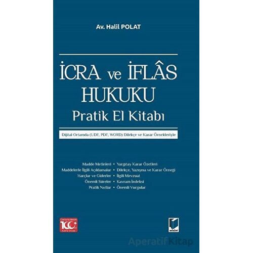 İcra ve İflas Hukuku Pratik El Kitabı - Halil Polat - Adalet Yayınevi