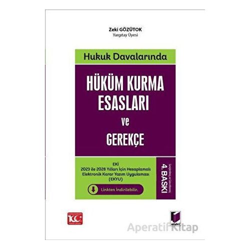 Hukuk Davalarında Hüküm Kurma Esasları ve Gerekçe - Zeki Gözütok - Adalet Yayınevi